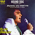 SP 4027 HOUND DOG / ANYWAY YOU WANT ME