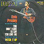 45N 1627 PATCH IT UP / YOU DON'T HAVE TO SAY YOU LOVE ME